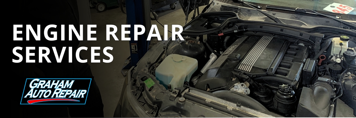 Engine Services at Graham Auto Repair in Yelm WA and Graham WA