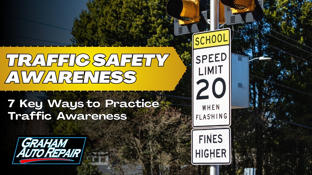 Traffic Safety Awareness Month Blog by Graham Auto Repair
