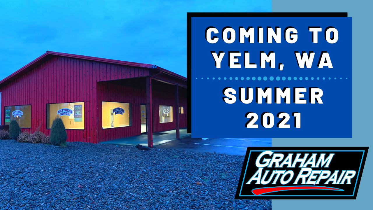Graham Auto Repair is Coming to Yelm!
