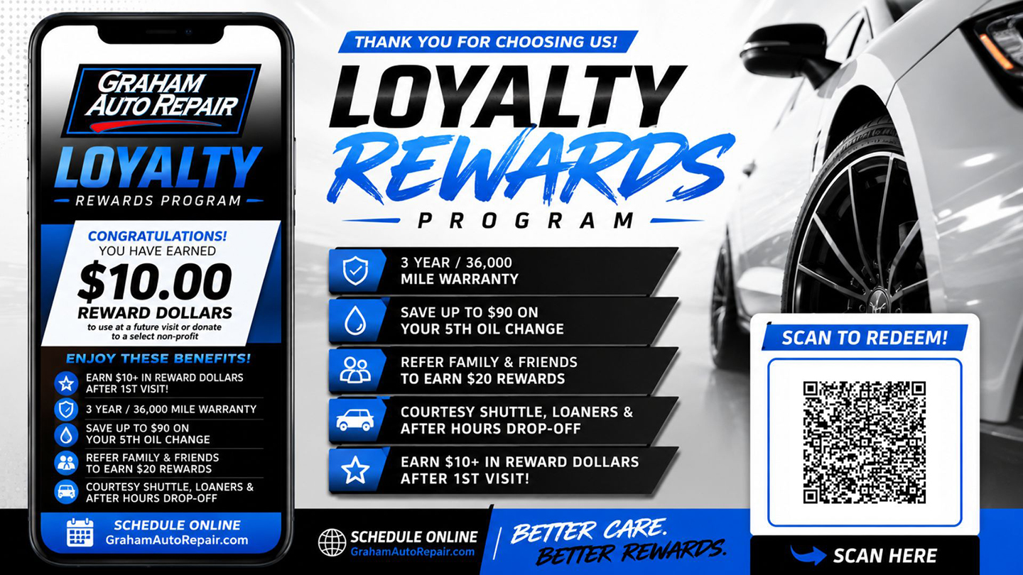 Loyalty Rewards Program at Graham Auto Repair in Graham, WA and Yelm, WA